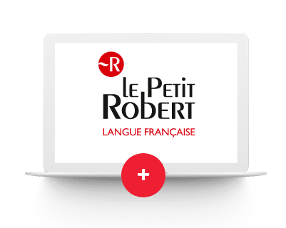 Le Petit Robert : Dictionnaire de langue française