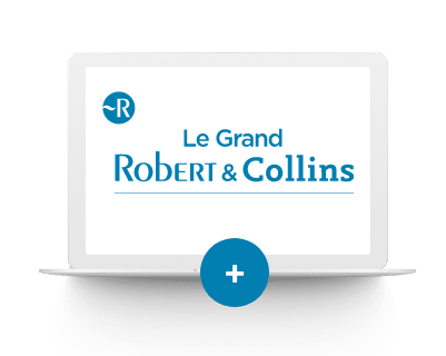 Le Grand Robert & collins : dictionnaires bilingues | Le Robert pour les professionnels