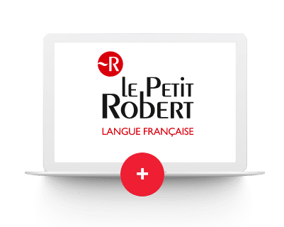 Le Petit Robert : Dictionnaire de langue française | Le Robert pour les professionnels